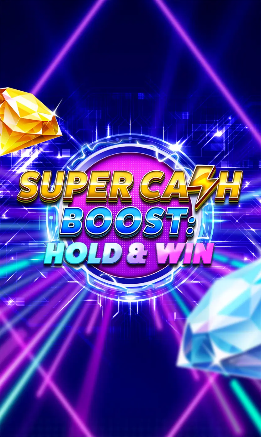 Super Cash Boost: Hold & Win